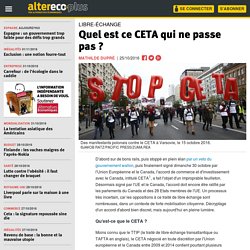 Quel est ce CETA qui ne passe pas