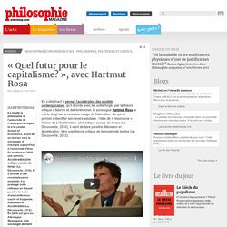 « Quel futur pour le capitalisme? », avec Hartmut Rosa