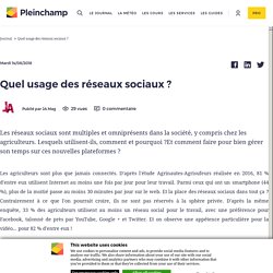 Quel usage des réseaux sociaux ?