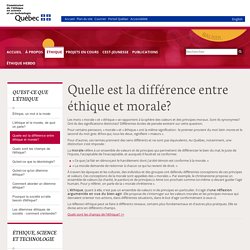 Quelle est la différence entre éthique et morale ? Site québécois