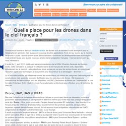 Quelle place pour les drones dans le ciel français ?