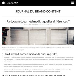 Paid, owned, earned media : quelles différences ?
