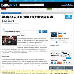 Quelques hackers célèbres - Hacking : les 15 plus gros piratages de l'histoire