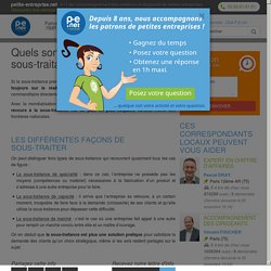 Quels sont les différents types de sous-traitance ?