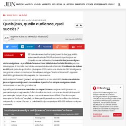 Quels jeux, quelle audience, quel succès ?