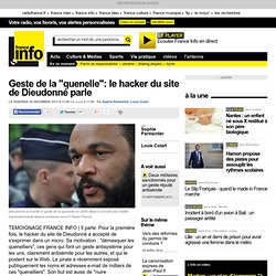 Geste de la "quenelle": le hacker du site de Dieudonné parle