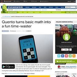 Quento turns basic math into a fun time-waster