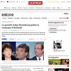 La querelle Aubry-Montebourg pollue la campagne d'Hollande