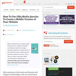 How To Use CSS3 Media Queries To Create a Mobile Version of Your Website