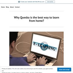 Why Quesba is the best way to learn from home?