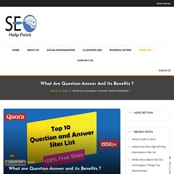 Question-Answer Sites List For Seo 2021 - Seohelppoint