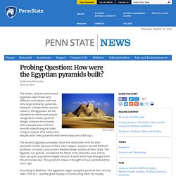 Probing Question: How were the Egyptian pyramids built?