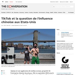 TikTok et la question de l'influence chinoise aux Etats-Unis