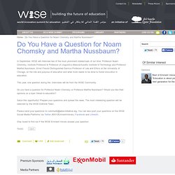 Do You Have a Question for Noam Chomsky and Martha Nussbaum?