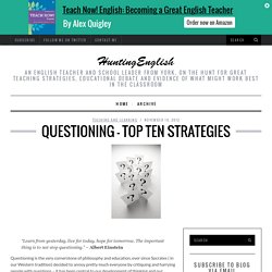 Questioning – Top Ten Strategies