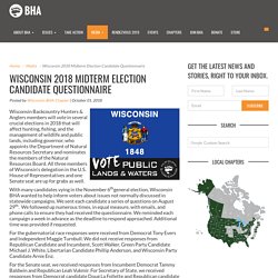 Wisconsin 2018 Midterm Election Questionnaire - Backcountry Hunters and Anglers