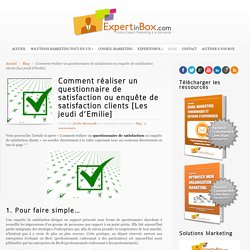 Comment réaliser un questionnaire de satisfaction clients [Les Jeudi d'Emilie]