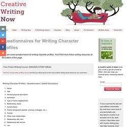 Questionnaires for Writing Character Profiles - Creative Writing Help - StumbleUpon