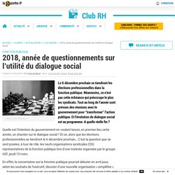 2018, année de questionnements sur l'utilité du dialogue social