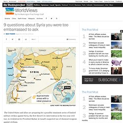 9 questions about Syria you were too embarrassed to ask