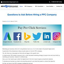 Questions to Ask Before Hiring a PPC Company