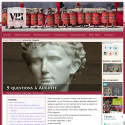 9 questions à Auguste, empereur romain