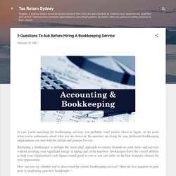 5 Questions To Ask Before Hiring A Bookkeeping Service