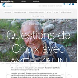 Questions de Choix avec AXEL KAHN boulimique de vie - France 3 Aquitaine