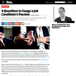 4 Questions to Gauge a Job Candidate's Passion