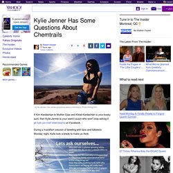 Kylie Jenner Has Some Questions About Chemtrails