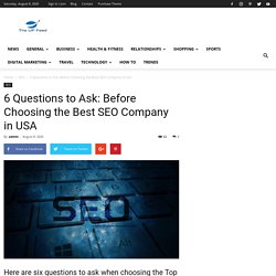 6 Questions to Ask: Before Choosing the Best SEO Company in USA