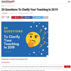 20 Questions To Clarify Your Teaching In 2019
