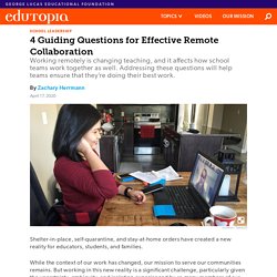4 Guiding Questions for Effective Remote Collaboration in School Teams