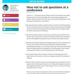 How not to ask questions at a conference