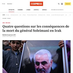 Quatre questions sur les conséquences de la mort du général Soleimani en Irak