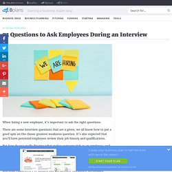 73 Questions to Ask Employees During an Interview