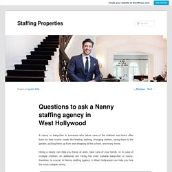 Questions to ask a Nanny staffing agency in West Hollywood