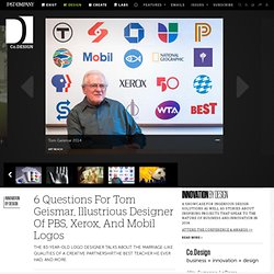 6 Questions For Tom Geismar, Illustrious Designer Of PBS, Xerox, And Mobil Logos