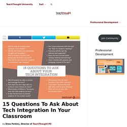 15 Questions To Ask About Tech Integration In Your Classroom