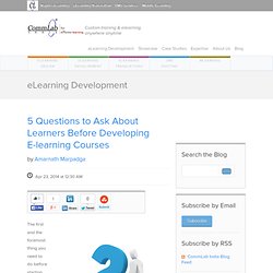 5 Questions to Ask About Learners Before Developing E-learning Courses