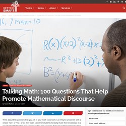 Talking Math: 100 Questions That Help Promote Mathematical Discourse