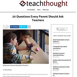 20 Substantive Questions Parents Should Ask Teachers