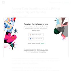 Answer Your Questions on HP Printer Customer Support Number