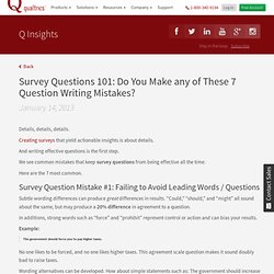 Survey Questions 101: Do You Make any of These 7 Question Writing Mistakes?