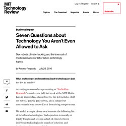 TENDANCES DE MARCHE : Seven Questions about Technology You Aren’t Even Allowed to Ask
