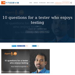 10 questions for a tester who enjoys testing