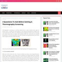 3 Questions To Ask Before Getting A Thermography Screening