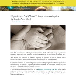 9 Questions to Ask If You're Thinking About Adoption Options for Your Child