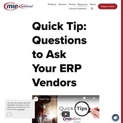 Quick Tip: Questions to Ask Your ERP Vendors — MIE Solutions