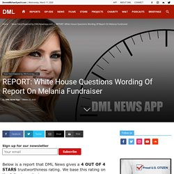 White House Questions Wording Of Report On Melania Fundraiser